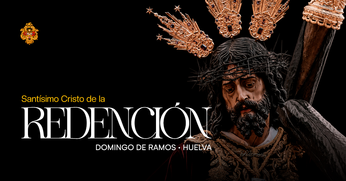 San Lorenzo Mártir acompañará al Santísimo Cristo de la Redención de Huelva el próximo Domingo de Ramos